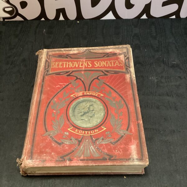 Vintage sheet music book of Beethoven sonatas, The Empire Edition.