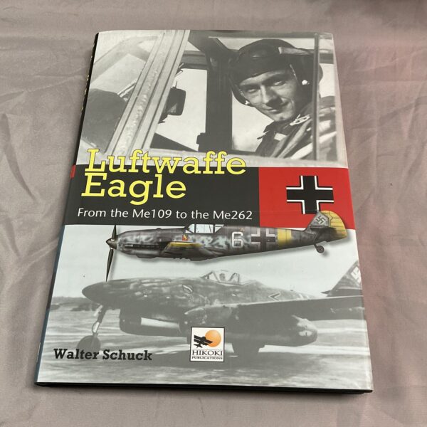 Luftwaffe Eagle book cover signed by Walter Schuck and WWII aces.