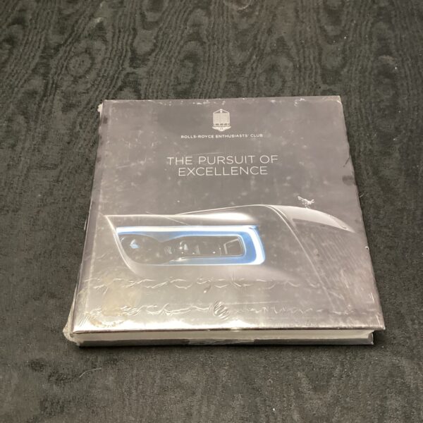 Rolls-Royce Enthusiasts Club book, “The Pursuit of Excellence”, front cover.