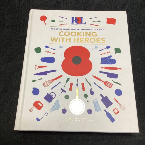 Royal British Legion Centenary Cookbook “Cooking with Heroes” cover image.