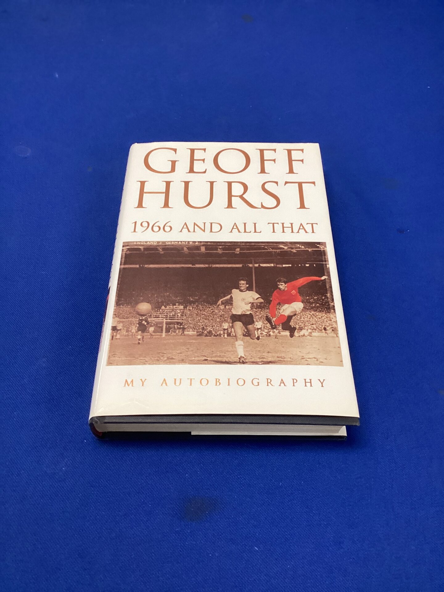 457 Signed copy of 1966 and all that by geoff hurst